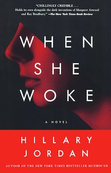 When She Woke: A Novel