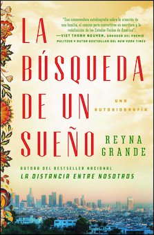 La busqueda de un sueno: Una autobiografia (A Dream Called Home: An Autobiography)