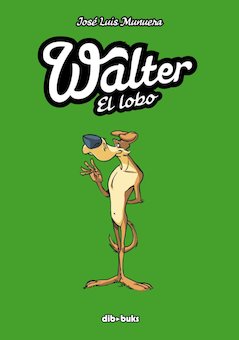 Walter el lobo (Walter the Wolf)