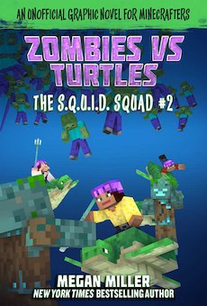 Zombies vs. Turtles: An Unofficial Graphic Novel for Minecrafters