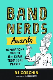 Band Nerds Awards: Nominations from the 13th Chair