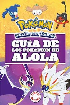 Guia de los Pokemon de alola (Pokemon Alola Region Handbook)