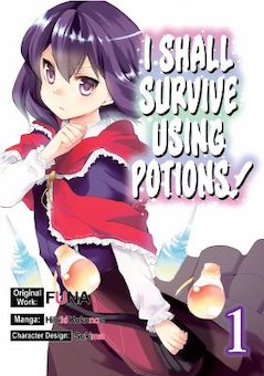 I Shall Survive Using Potions Volume 1