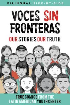 Voces sin fronteras = Our Stories, Our Truth