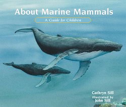 About Marine Mammals: A Guide for Children