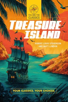 Treasure Island: Your Classics. Your Choices