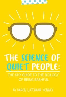 The Science of Quiet People: The Shy Guide to the Biology of Being Bashful