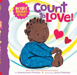 Count to LOVE! (a Bright Brown Baby Board Book)