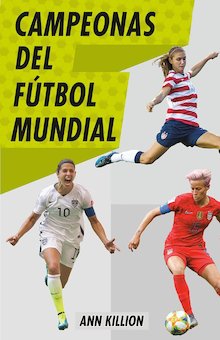 Campeonas del futbol mundial (Champions of Women's Soccer)