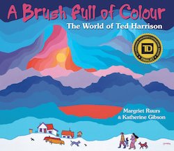 A Brush Full of Colour: The World of Ted Harrison