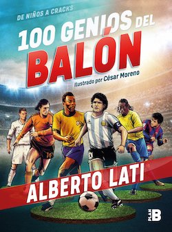 100 Genios del balon (100 Soccer Geniuses)