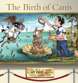 The Birth of Canis: A Get Fuzzy Collection