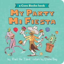 My Party, Mi Fiesta: A Coco Rocho Book