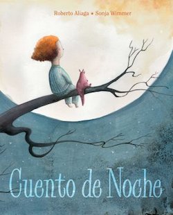 Cuento De Noche (Night Time Story)