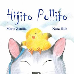 Hijito Pollito (Little Chick And Mommy Cat)