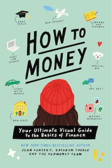 How to Money: Your Ultimate Visual Guide to the Basics of Finance