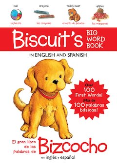 Biscuit's Big Word Book in English and Spanish Board Book