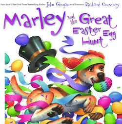 Marley and the Great Easter Egg Hunt