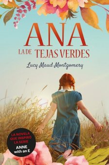 Ana, la de tejas verdes (Anne of Green Gables)