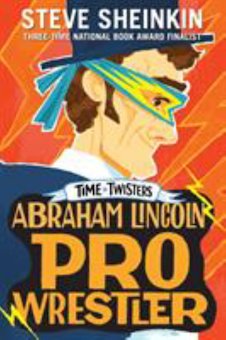 Abraham Lincoln, Pro Wrestler