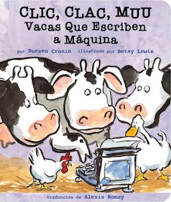 Clic, Clac, Muu: Vacas Que Escriben a Máquina (Click, Clack, Moo)