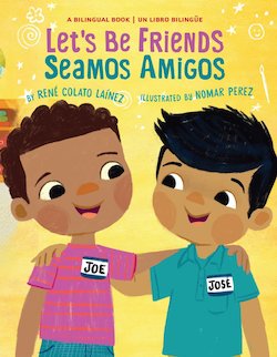 Let's Be Friends = Seamos Amigos: In English and Spanish = en Ingles y Español