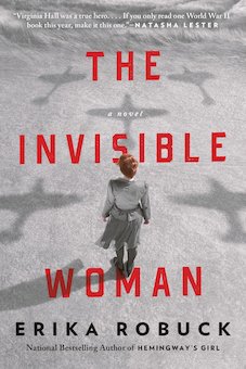 The Invisible Woman: A WWII Novel