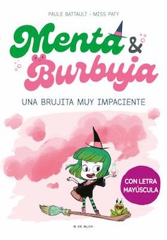 Una Brujita Muy Impaciente (A Very Impatient Little Witch)