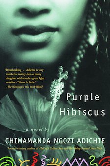 Purple Hibiscus: A Novel