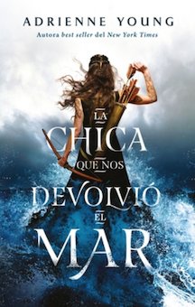 La Chica Que Nos Devolvio el Mar (The Girl the Sea Gave Back)