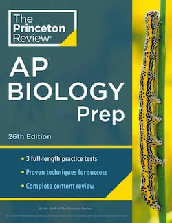 Princeton Review AP Biology Prep, 26th Edition: 3 Practice Tests + Complete Content Review + Strategies and Techniques