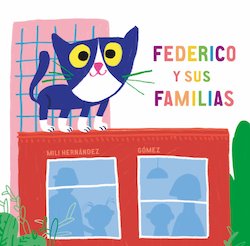 Federico Y Sus Familias (Federico and his Families)