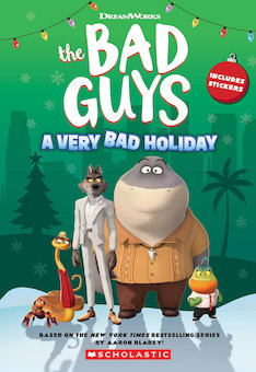 The Bad Guys: A Very Bad Holiday Novelization