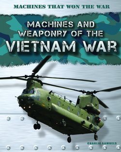 Machines and Weaponry of the Vietnam War