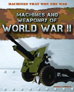 Machines and Weaponry of World War II