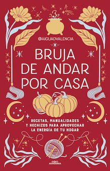 Bruja De Andar Por Casa (There's Magic All Around Your Home)