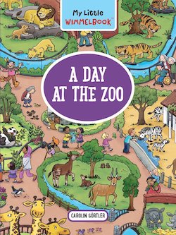 My Little Wimmelbook: A Day at the Zoo