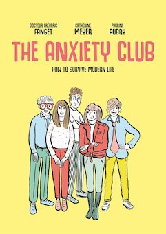 The Anxiety Club: How to Survive Modern Life