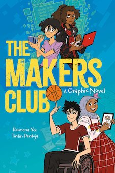 The Makers Club: A Graphic Novel