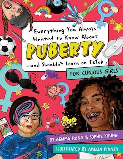 Everything You Always Wanted to Know About Puberty-And Shouldn't Learn on TikTok: For Curious Girls