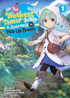 The Weakest Tamer Began a Journey to Pick up Trash Vol. 1