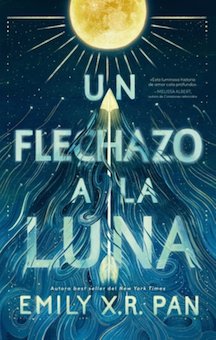 Un flechazo a la luna (An Arrow to The Moon)