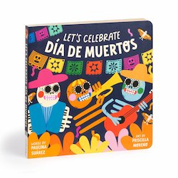 Let's Celebrate Día De Muertos