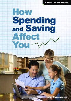 How Spending and Saving Affect You