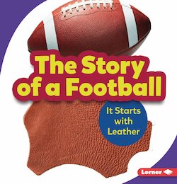 The Story of a Football: It Starts with Leather