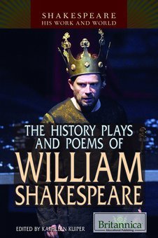 The History Plays and Poems of William Shakespeare