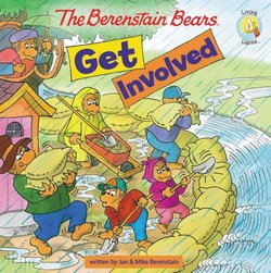 The Berenstain Bears Get Involved