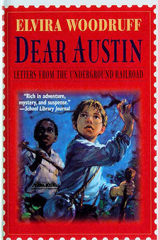 Dear Austin Letters From The Underground Railroad Perma Bound Books