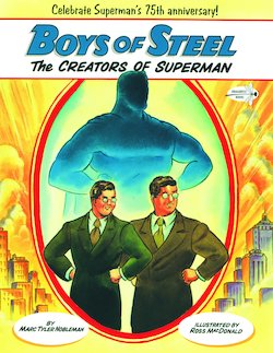 Boys of Steel: The Creators of Superman