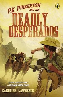 The P.K. Pinkerton and the Deadly Desperados